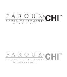 Farouk Royal Treatment by CHI