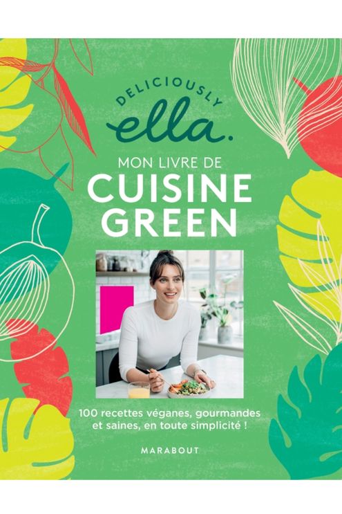 Livre Delicously Ella: mon livre de cuisine green vegan