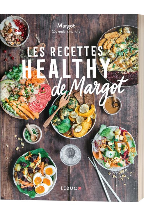 Livre Les recettes Healthy de Margot