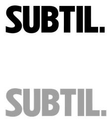 SUBTIL.